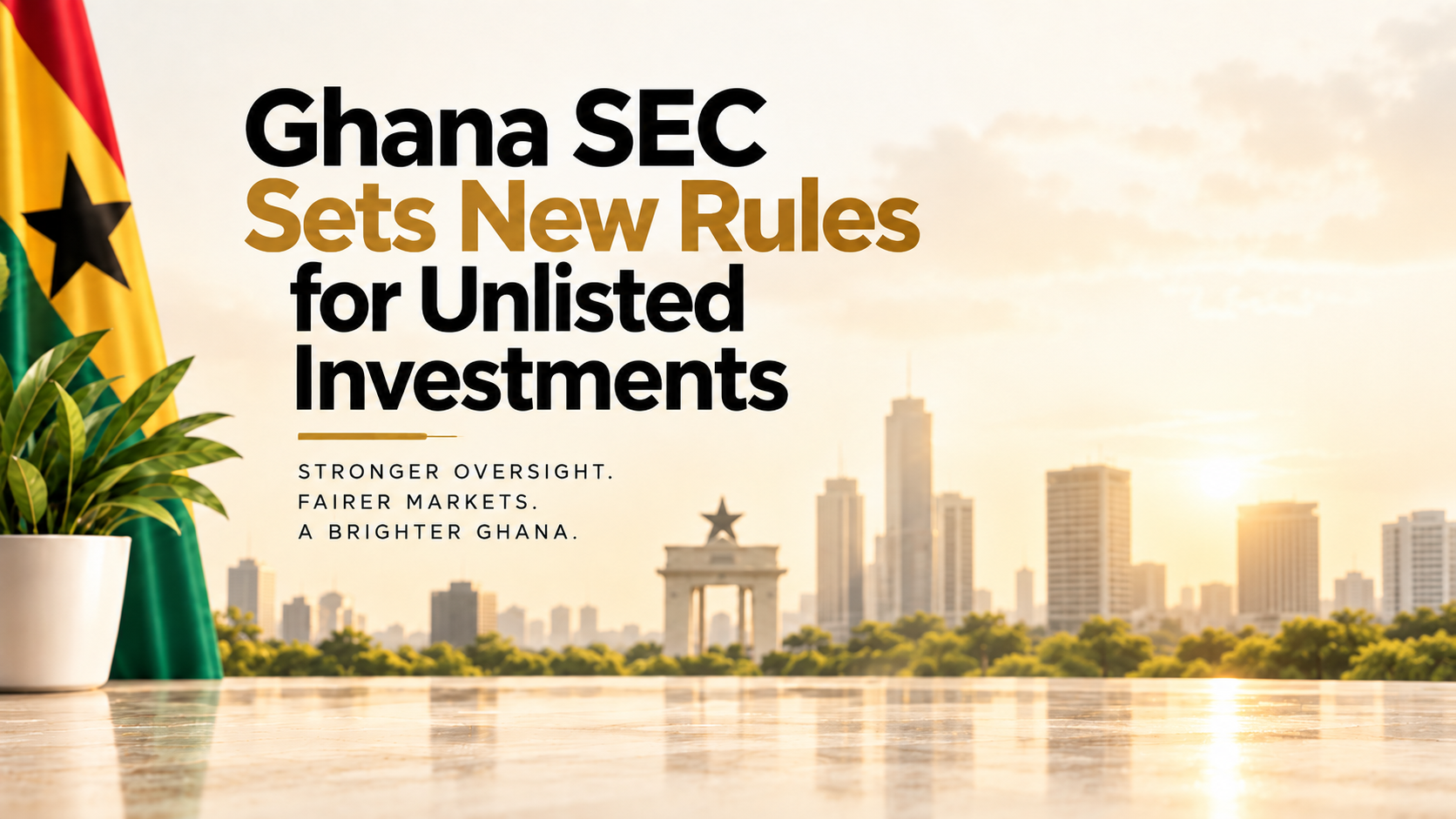 Ghana flag and city skyline with the headline Ghana SEC Sets New Rules for Unlisted Investments.